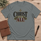 Christ over all T-Shirt