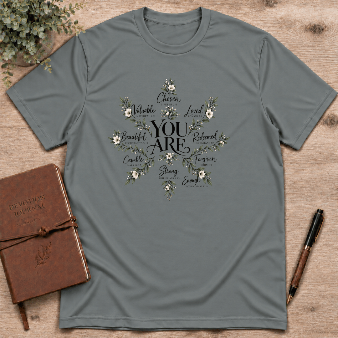 You Are T-Shirt