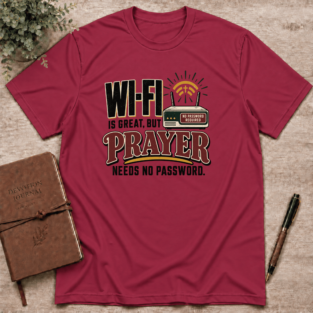 Prayer needs no password T-Shirt