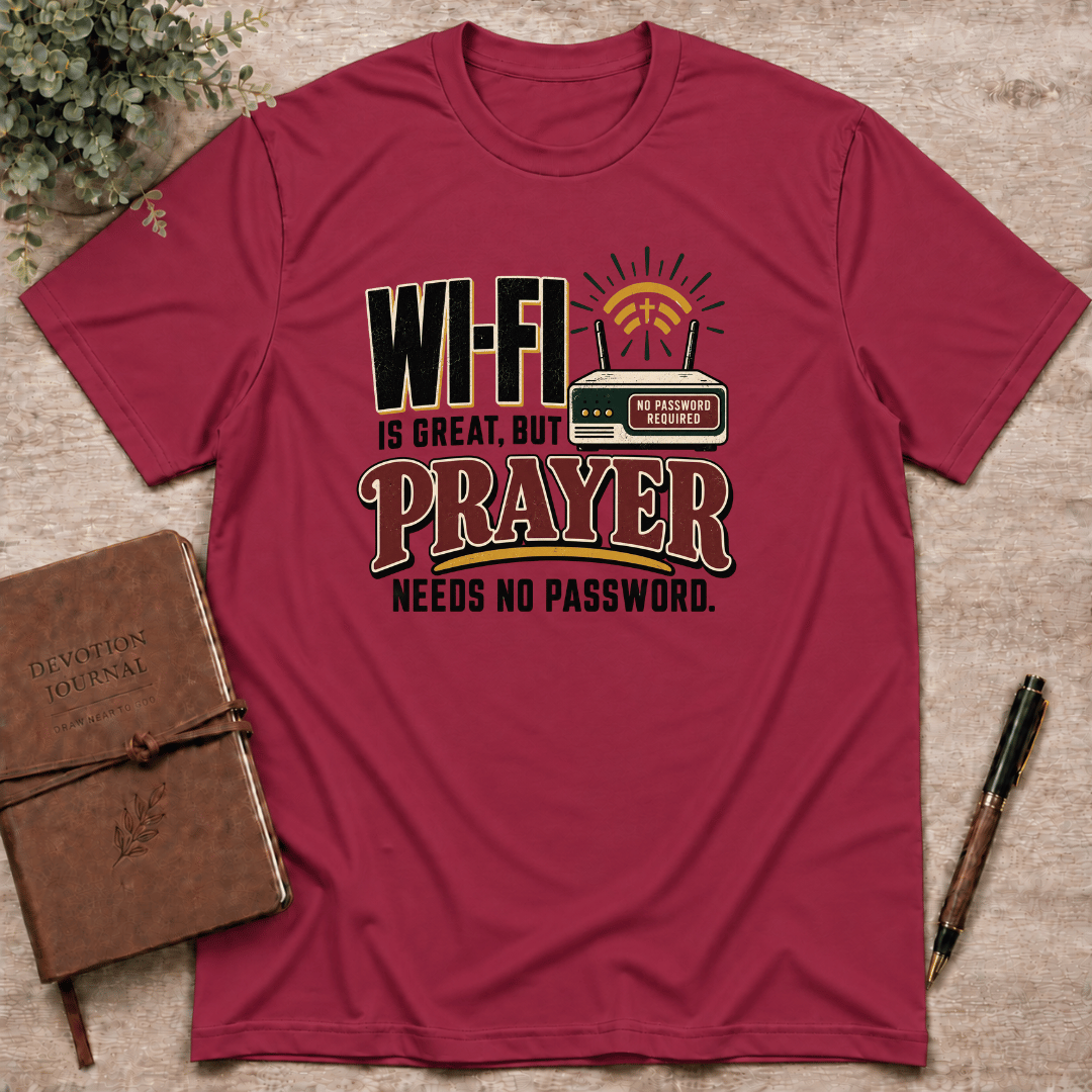 Prayer needs no password T-Shirt
