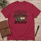 Gossip is the devil's radio T-Shirt