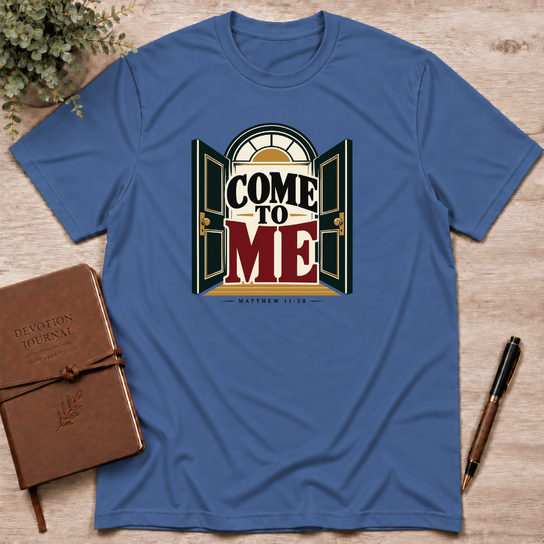 Come to Me T-Shirt