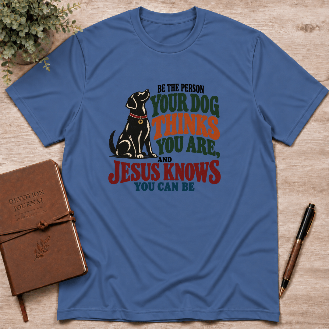 Be the person Jesus knows you can be T-Shirt