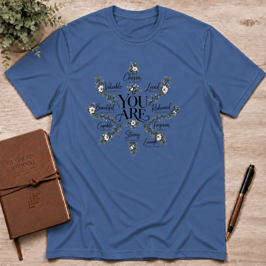 You Are T-Shirt
