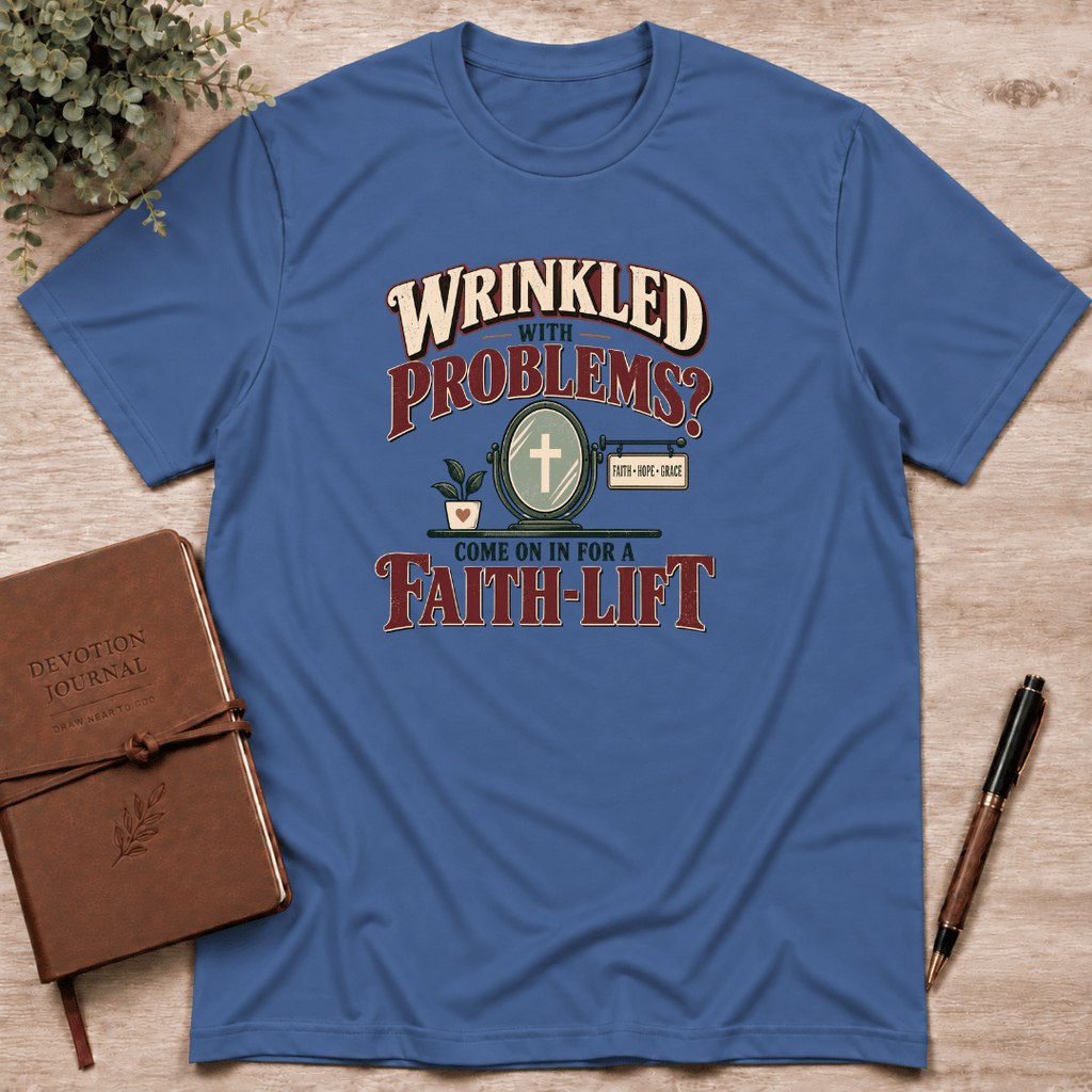 Faith-lift T-Shirt