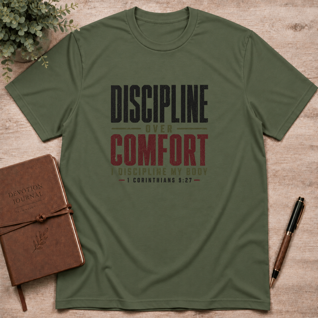 Discipline over Comfort T-Shirt