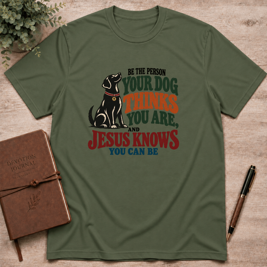 Be the person Jesus knows you can be T-Shirt