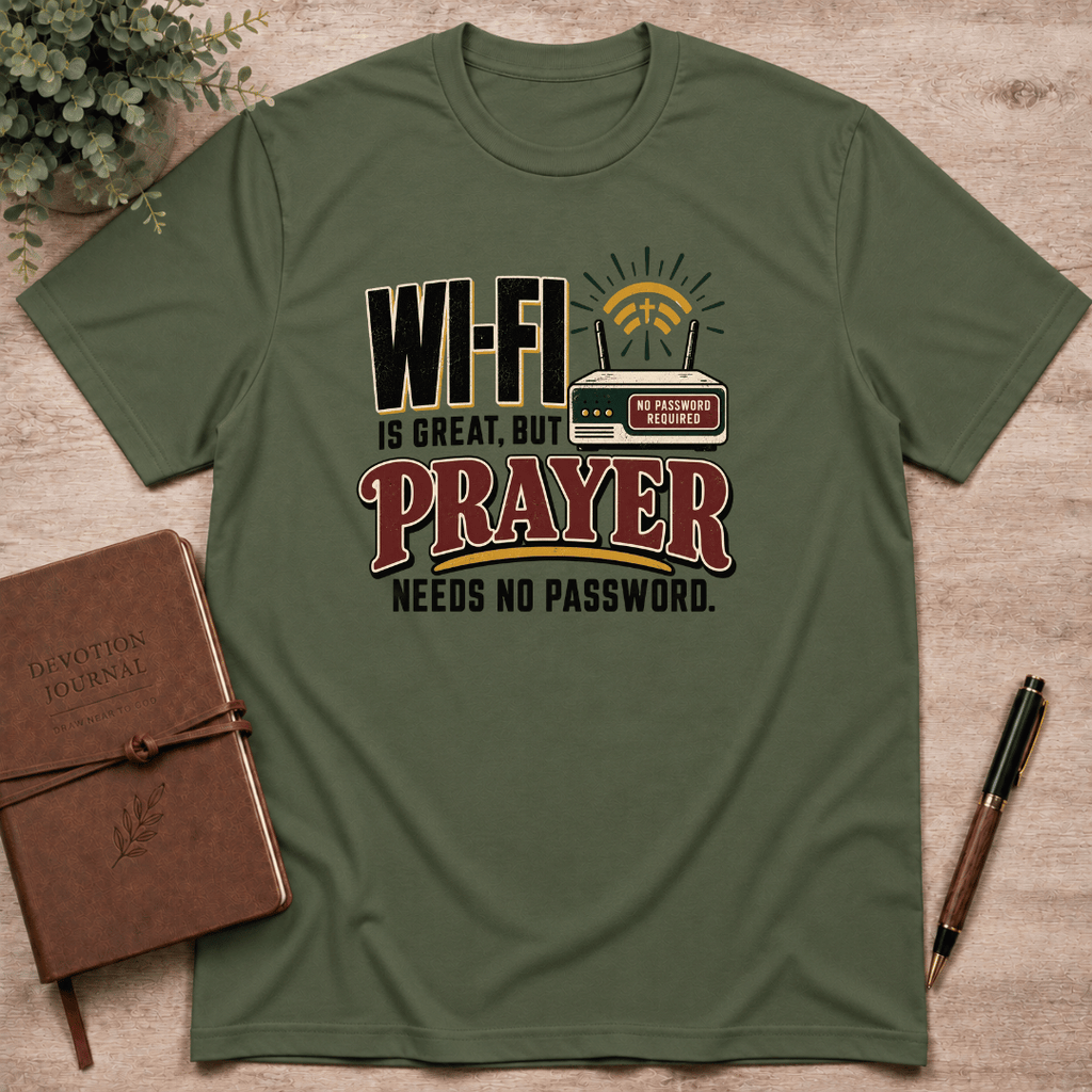 Prayer needs no password T-Shirt