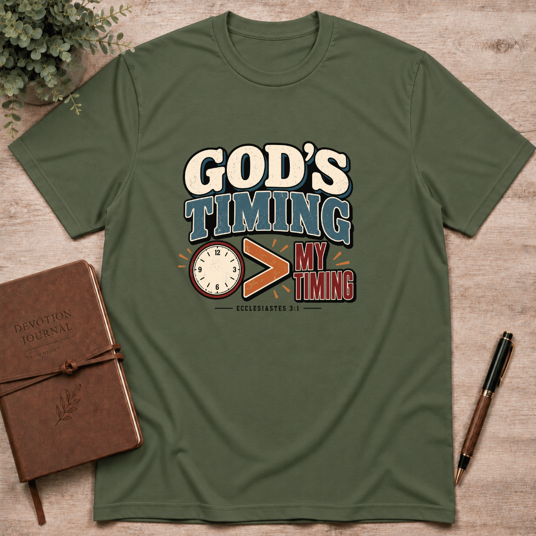 God's timing is greater than my timing T-Shirt