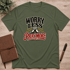 Worry less pray more T-Shirt