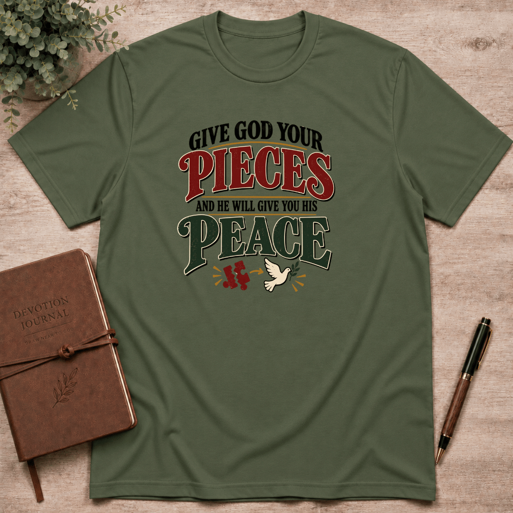 Give God your pieces T-Shirt