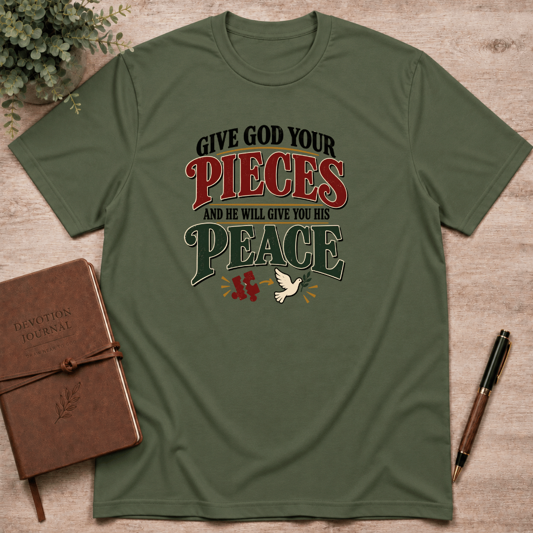 Give God your pieces T-Shirt