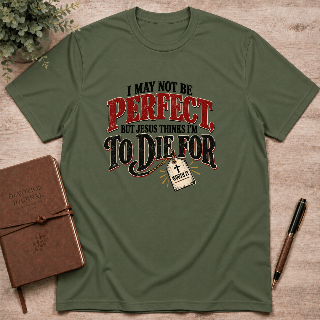 Perfectly worth it T-Shirt