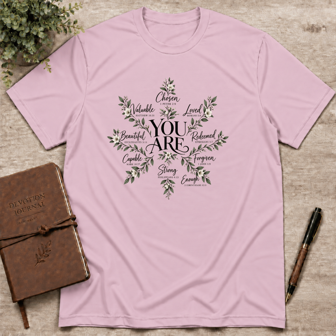 You Are T-Shirt