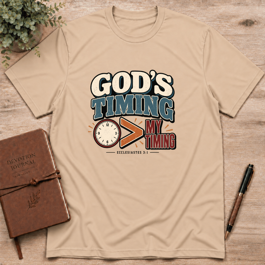 God's timing is greater than my timing T-Shirt