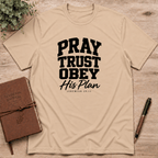 Pray Trust obey T-Shirt