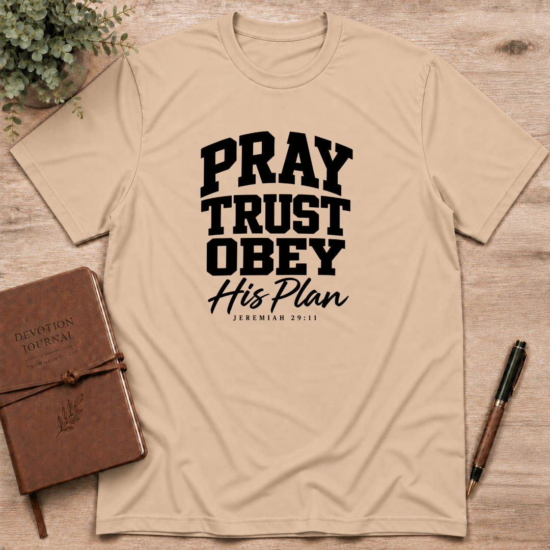 Pray Trust obey T-Shirt