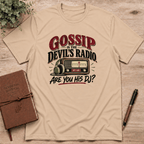 Gossip is the devil's radio T-Shirt