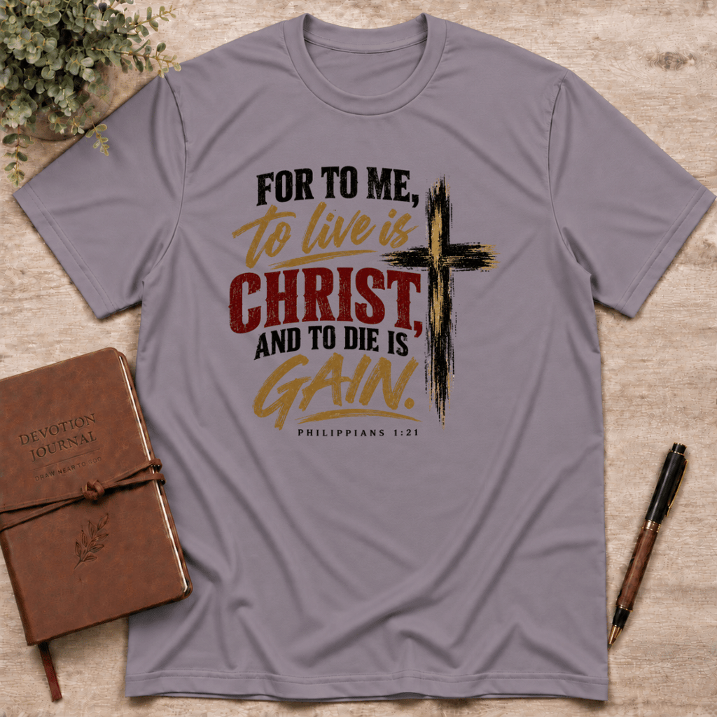 To live is Christ T-Shirt