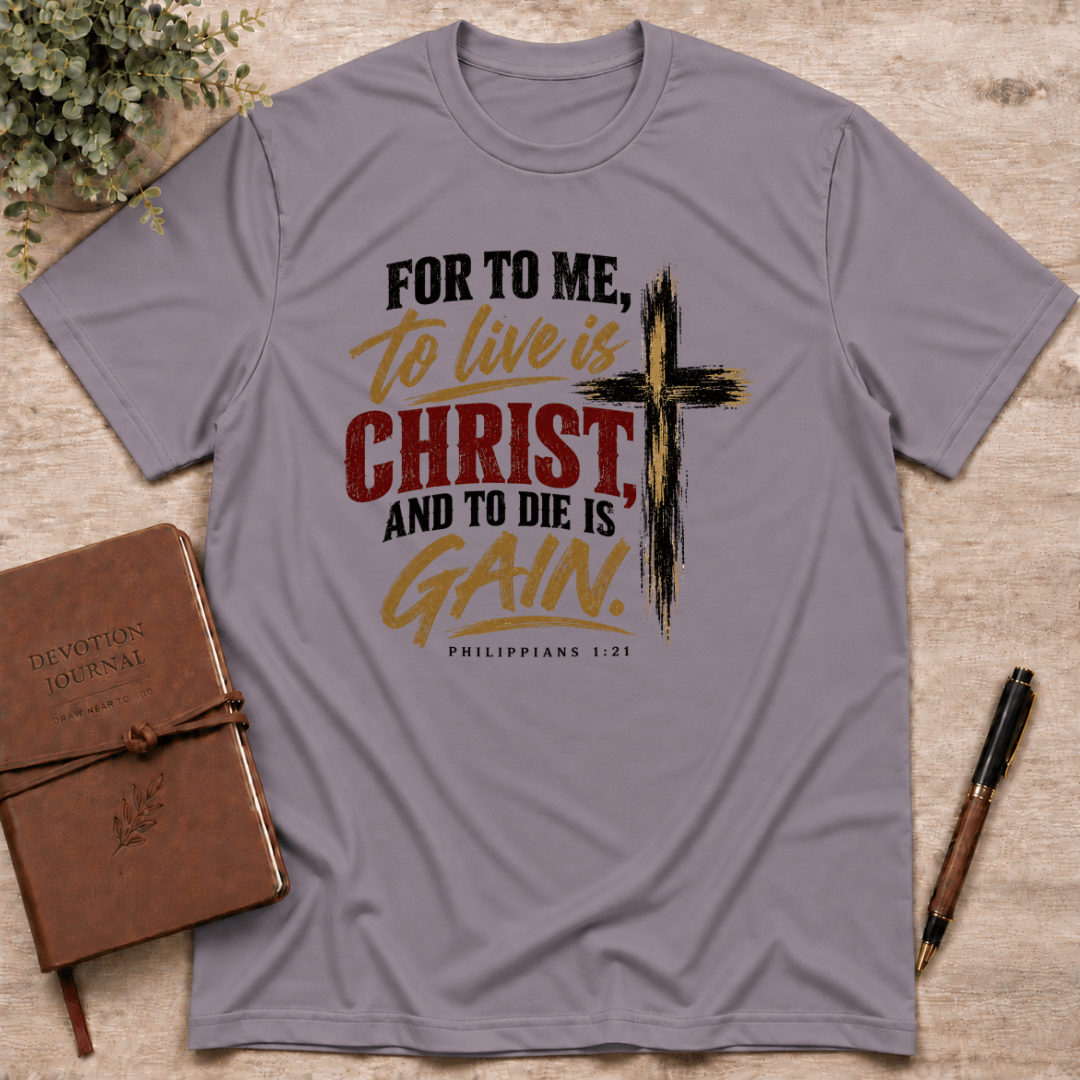 To live is Christ T-Shirt
