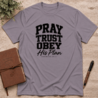 Pray Trust obey T-Shirt