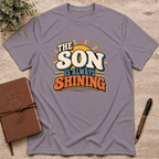The Son is always shining T-Shirt