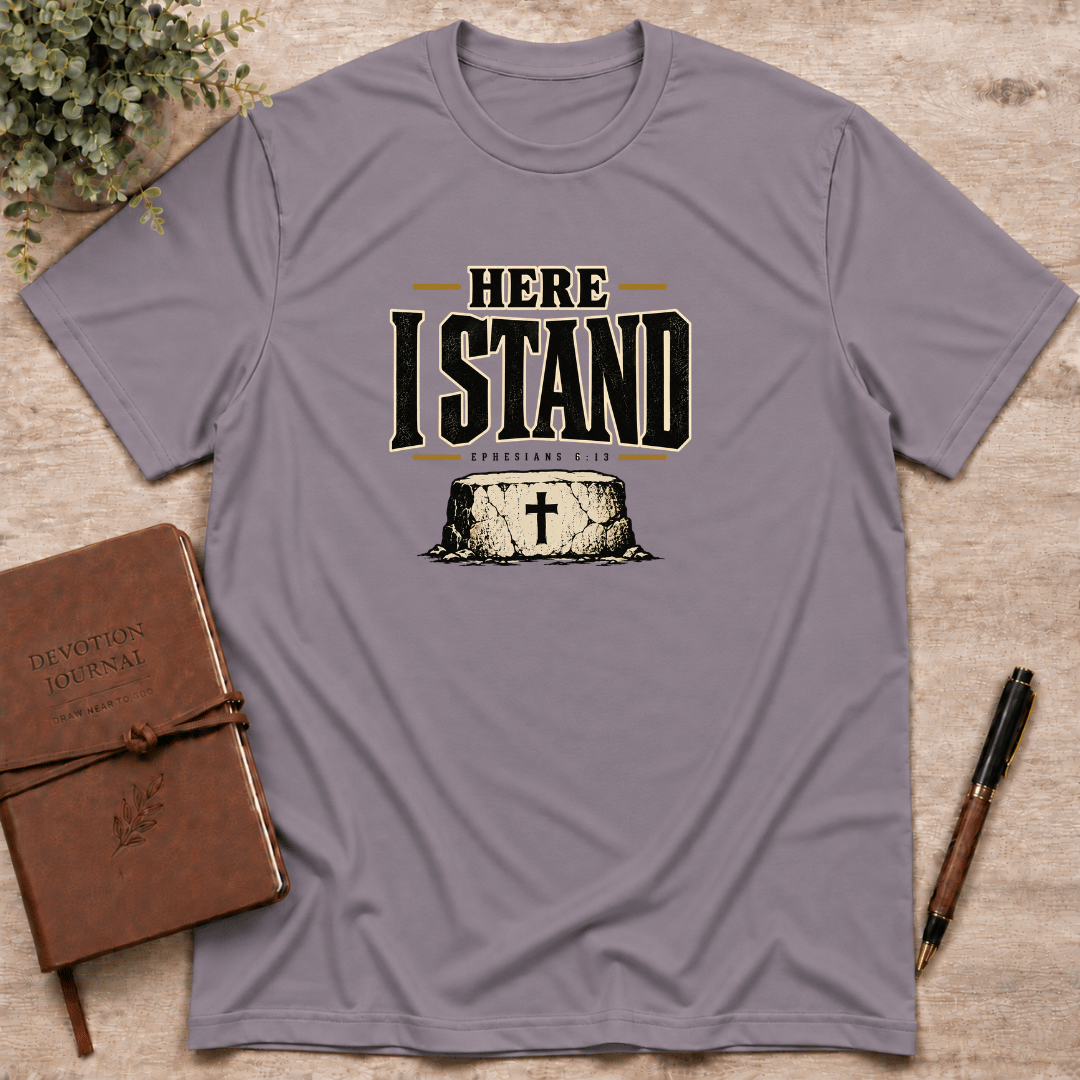 Here I stand T-Shirt