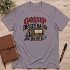 Gossip is the devil's radio T-Shirt