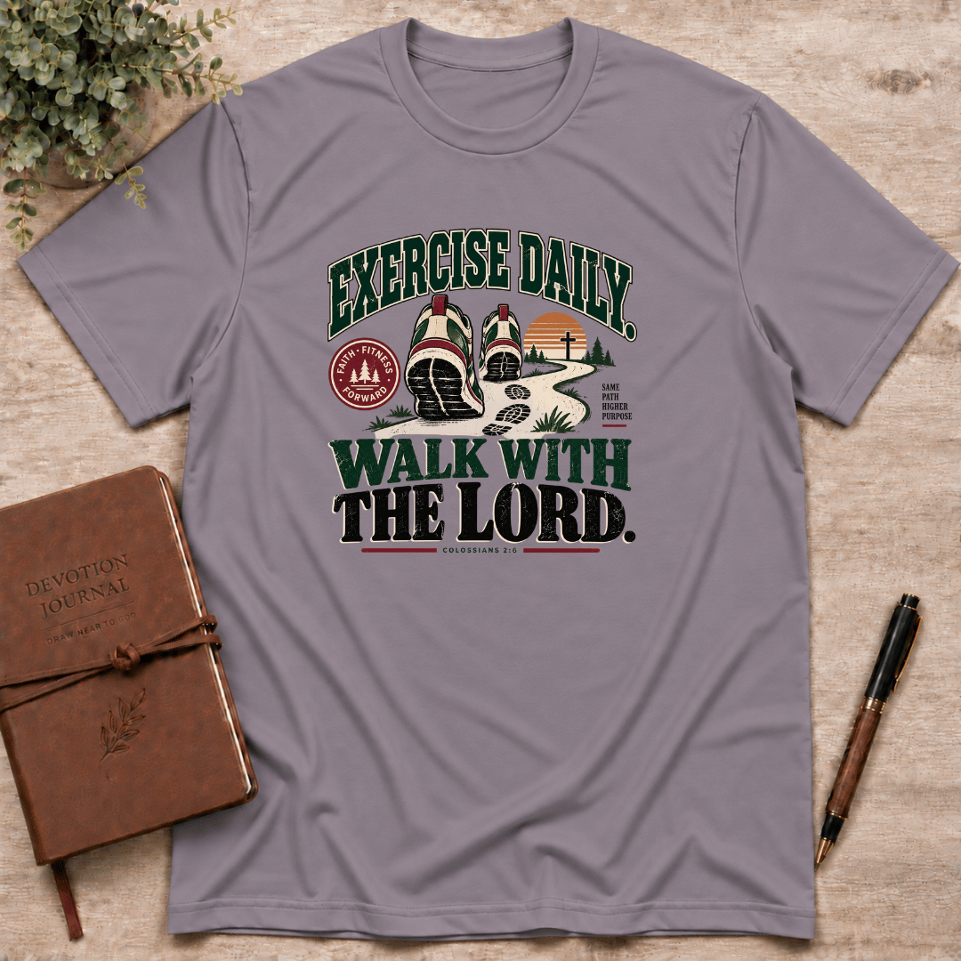 Walk with the Lord daily T-Shirt