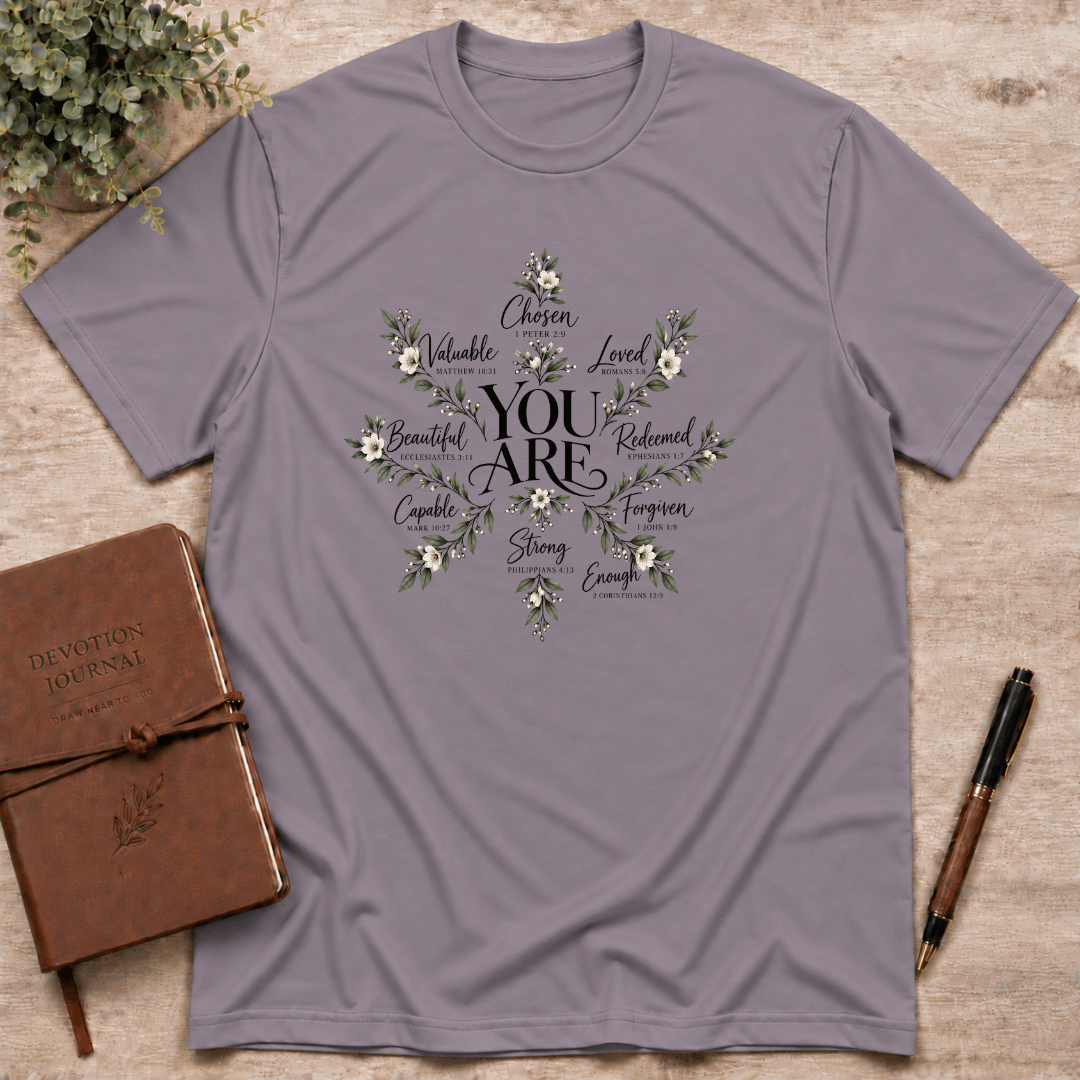 You Are T-Shirt