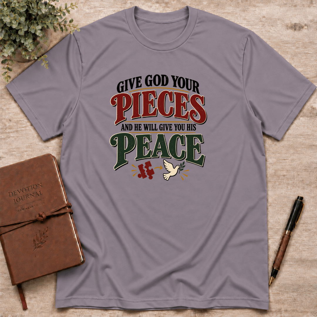 Give God your pieces T-Shirt