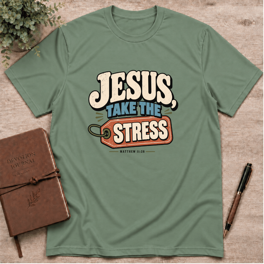 Jesus take the stress T-Shirt