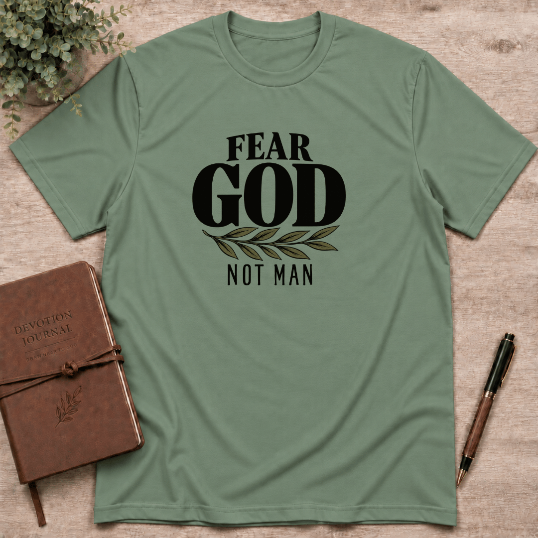 Fear God not man T-Shirt