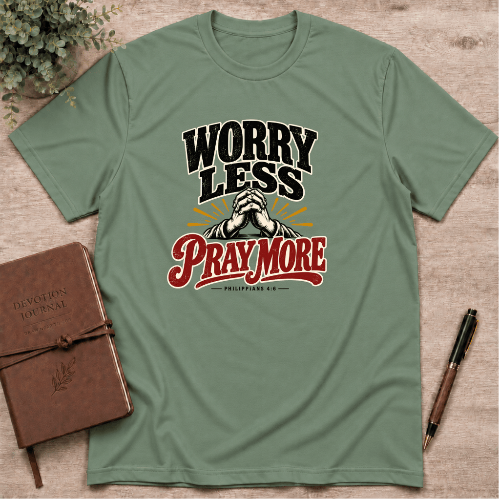 Worry less pray more T-Shirt