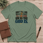 How big your God is T-Shirt
