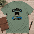 Get online with God T-Shirt