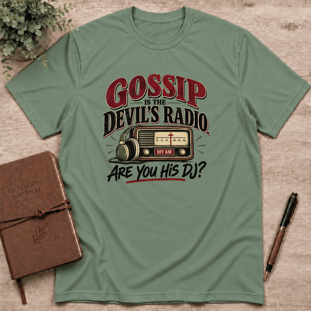 Gossip is the devil's radio T-Shirt