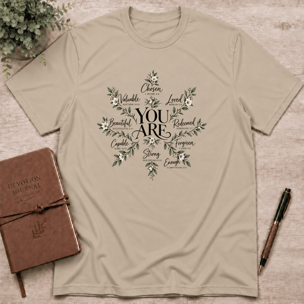 You Are T-Shirt
