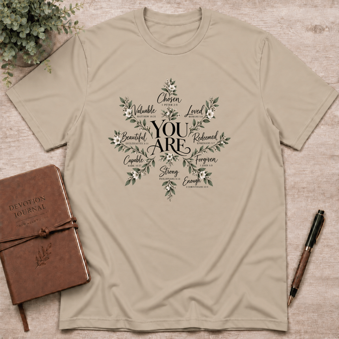 You Are T-Shirt