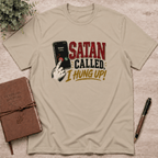 Satan's call declined T-Shirt