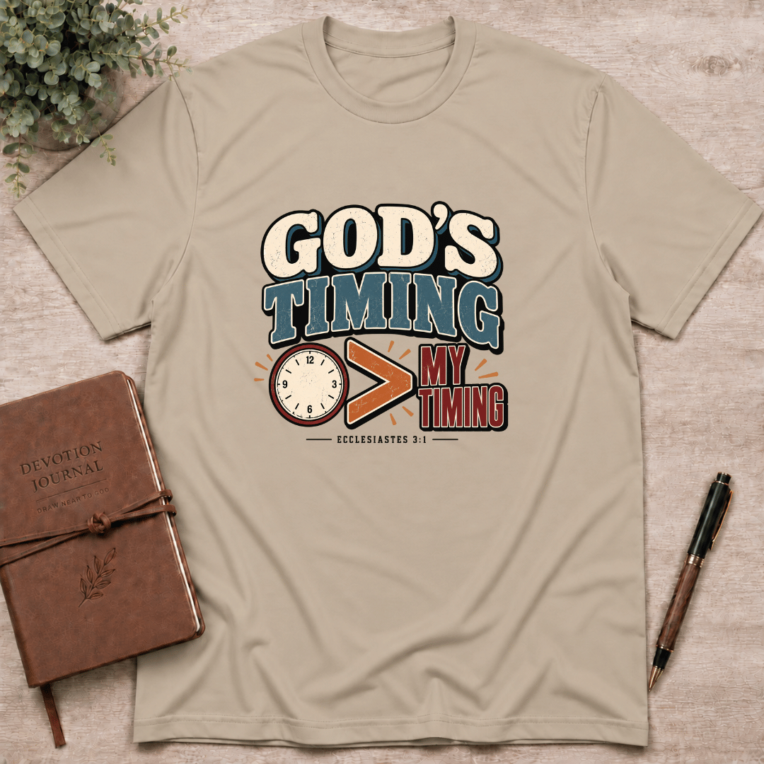 God's timing is greater than my timing T-Shirt