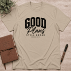 Good plans T-Shirt