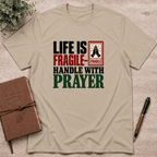 Handle life with prayer T-Shirt