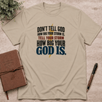 How big your God is T-Shirt