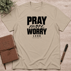 Pray more T-Shirt