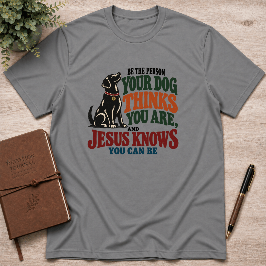 Be the person Jesus knows you can be T-Shirt