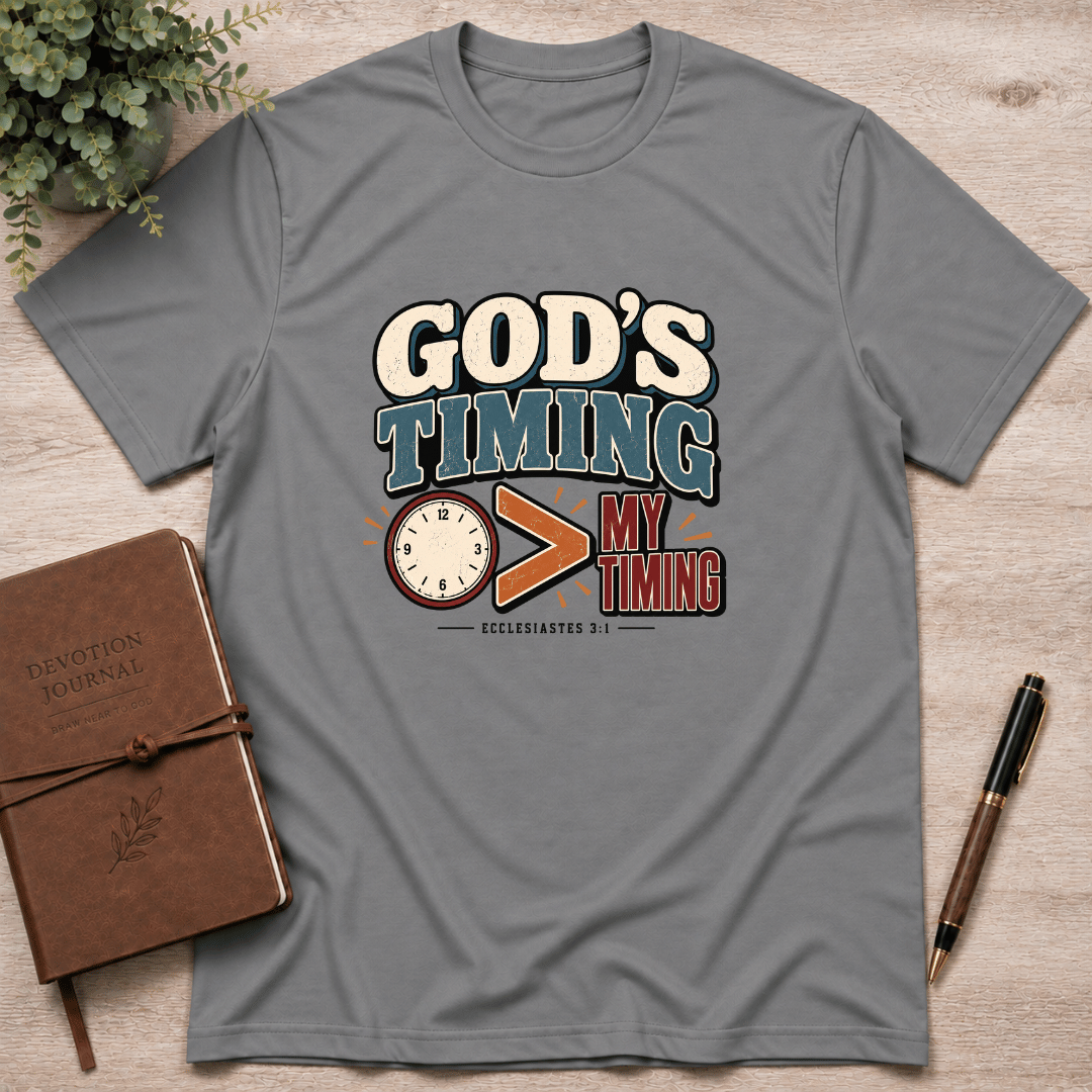 God's timing is greater than my timing T-Shirt