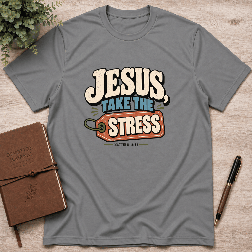 Jesus take the stress T-Shirt