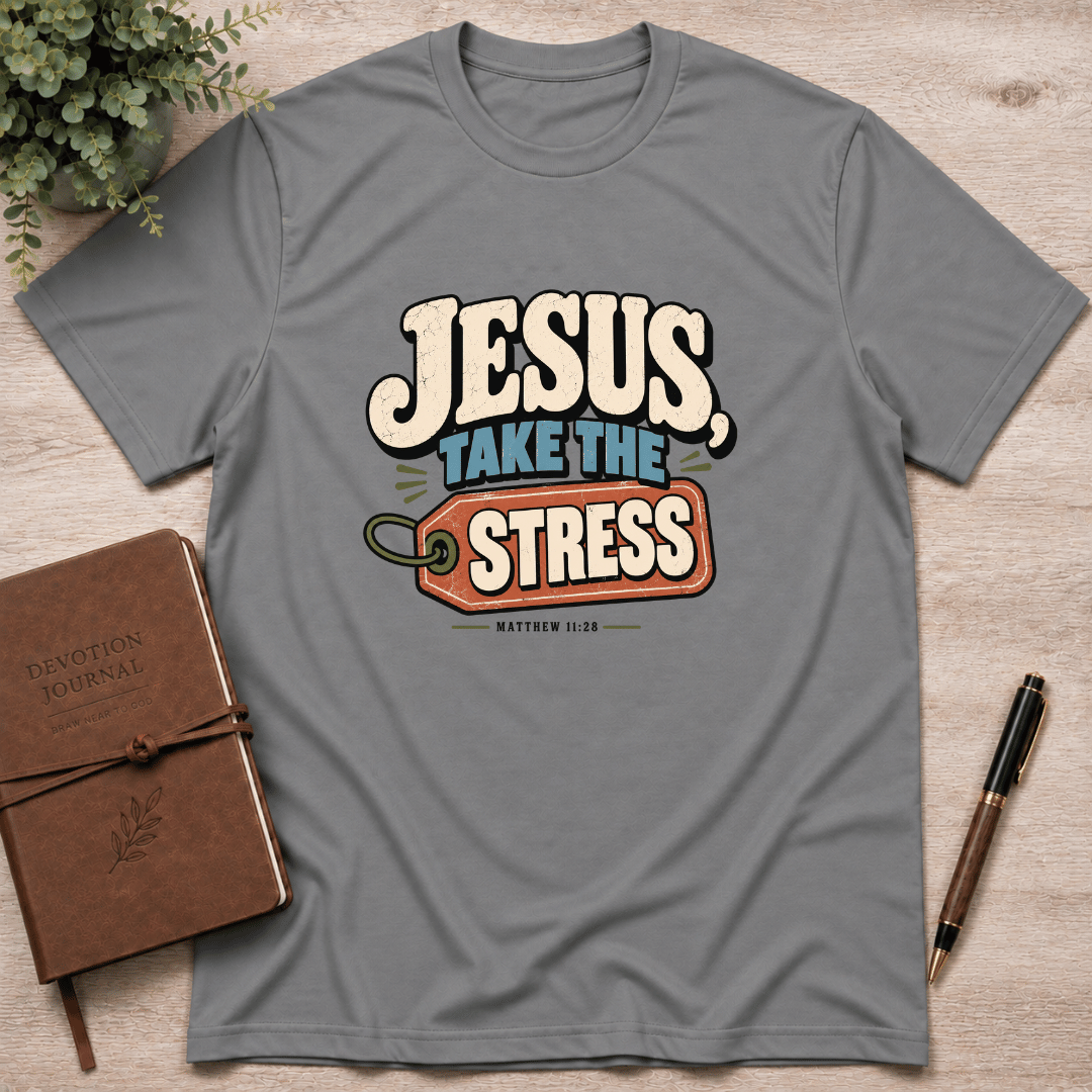 Jesus take the stress T-Shirt