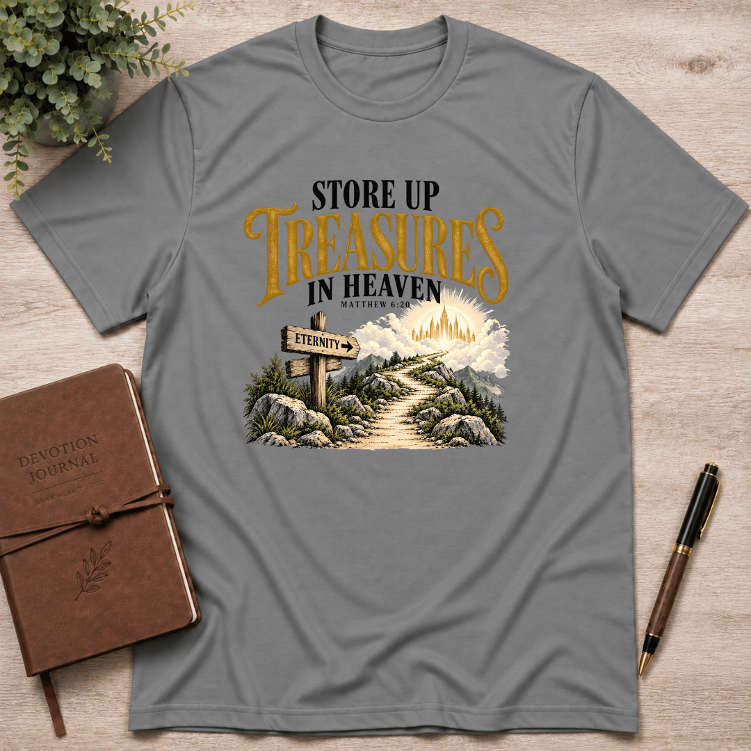 Treasures in Heaven T-Shirt